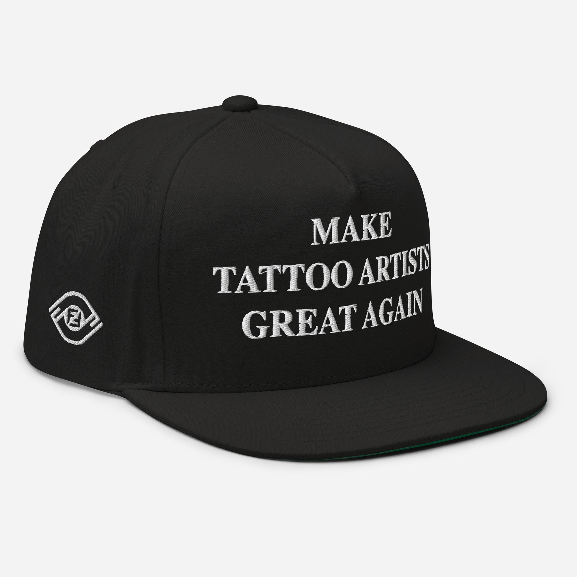 Make Tattoo Artists Great Again Flat Bill Cap
